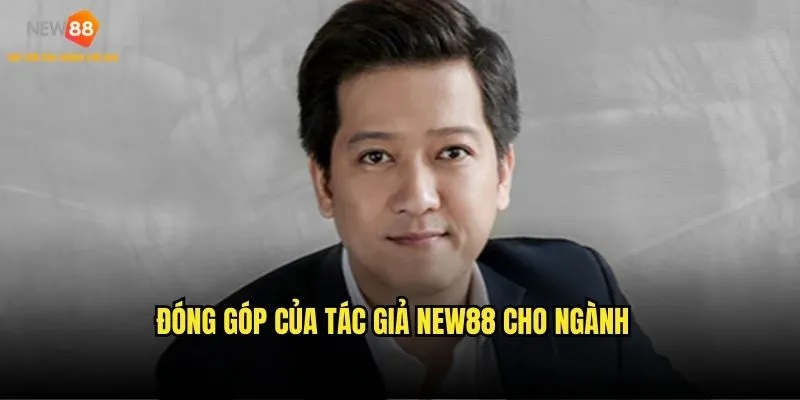 Tác giả New88: Trường Giang người định hướng tương lai ngành cá cược 2 Đóng góp của tác giả New88 cho ngành