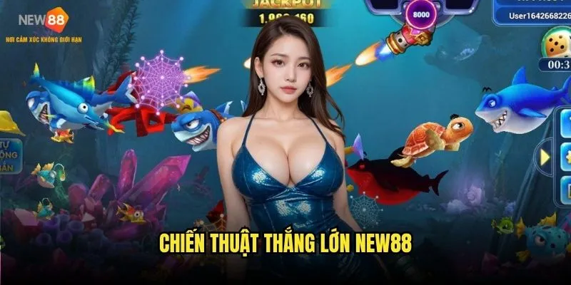 Chiến thuật thắng lớn New88