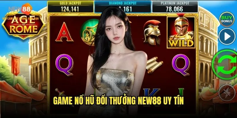 Nổ hũ đổi thưởng New88 - Đổi tiền thật siêu tốc 2 Game nổ hũ đổi thưởng New88 uy tín